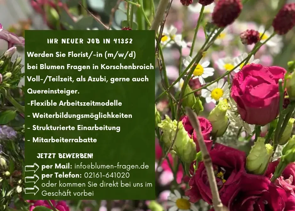 Grüner Daumen gesucht: Florist/-in (m/w/d) bei Blumen Fragen